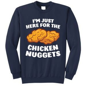 Chicken Nuggets Lover Im Just Here For The Chicken Nuggets Sweatshirt