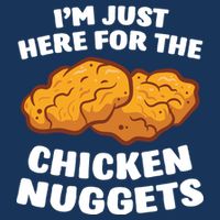 Chicken Nuggets Lover Im Just Here For The Chicken Nuggets 16 in Basic Backpack