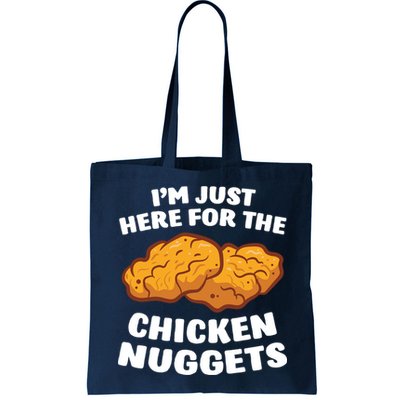 Chicken Nuggets Lover Im Just Here For The Chicken Nuggets Bag