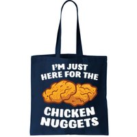 Chicken Nuggets Lover Im Just Here For The Chicken Nuggets Bag