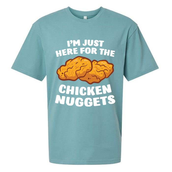 Chicken Nuggets Lover Im Just Here For The Chicken Nuggets Sueded Cloud Jersey T-Shirt