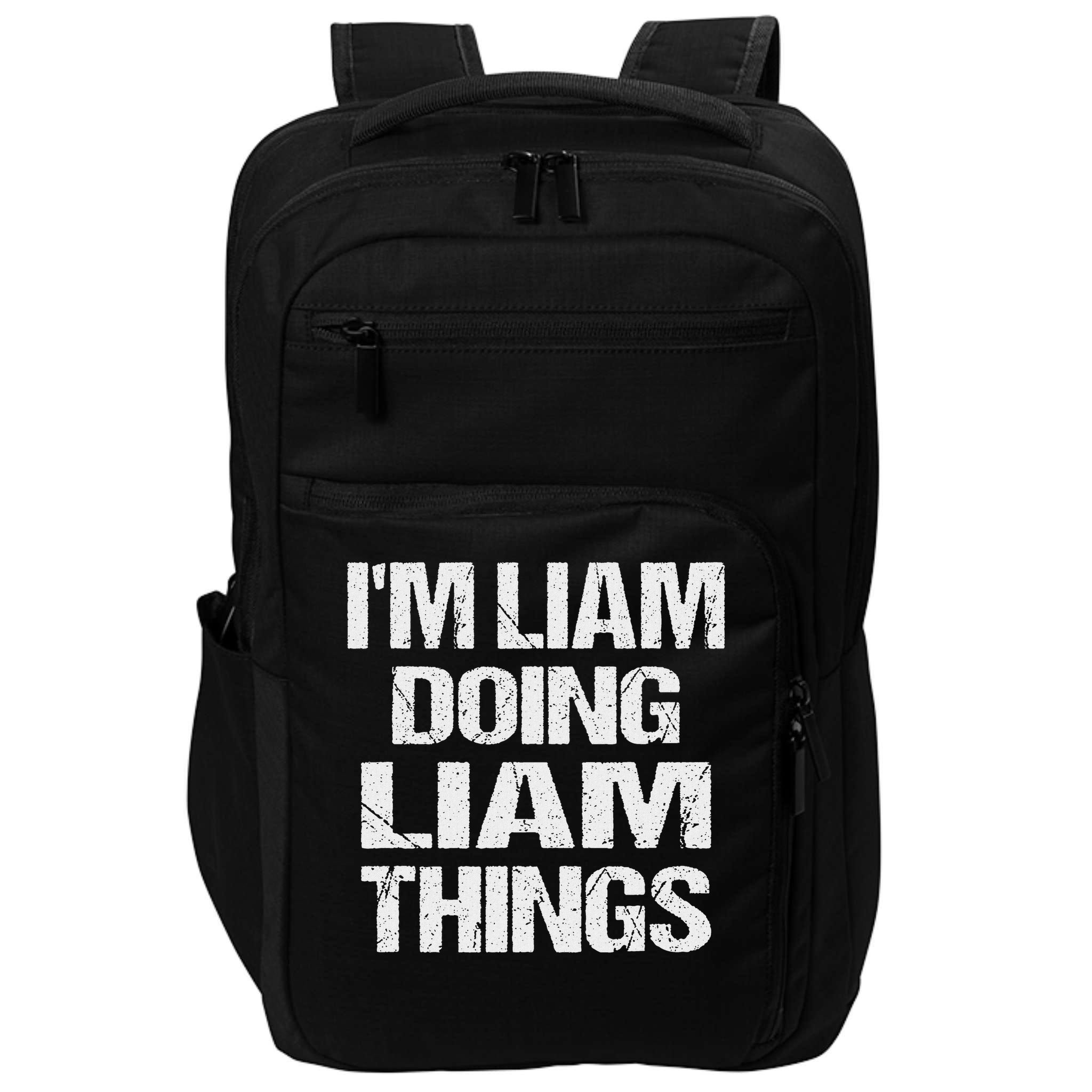 Creative Names Liam I'm Liam Doing Liam Things Fun Personalized First Name Impact Tech Backpack