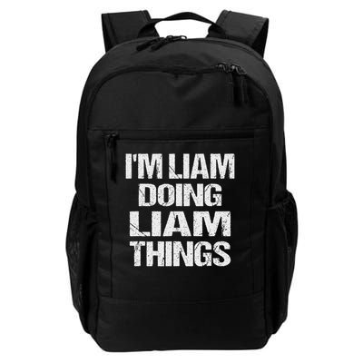 Creative Names Liam I'm Liam Doing Liam Things Fun Personalized First Name Daily Commute Backpack