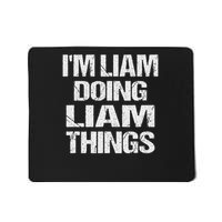 Creative Names Liam I'm Liam Doing Liam Things Fun Personalized First Name Mousepad