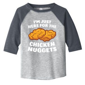 Chicken Nuggets Lover I'm Just Here For The Chicken Nuggets Gift Toddler Fine Jersey T-Shirt