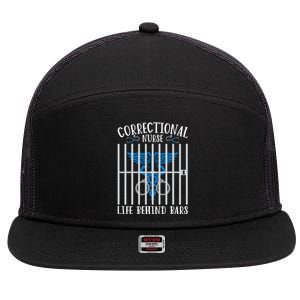 Correctional Nursing Life Behind Bars For Corrections Nurse Great Gift 7 Panel Mesh Trucker Snapback Hat