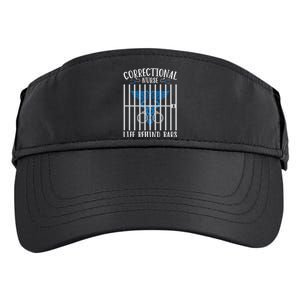 Correctional Nursing Life Behind Bars For Corrections Nurse Great Gift Adult Drive Performance Visor