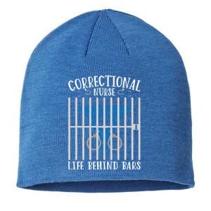 Correctional Nursing Life Behind Bars For Corrections Nurse Great Gift Sustainable Beanie