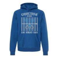 Correctional Nursing Life Behind Bars For Corrections Nurse Great Gift Premium Hoodie