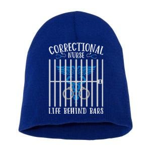 Correctional Nursing Life Behind Bars For Corrections Nurse Great Gift Short Acrylic Beanie