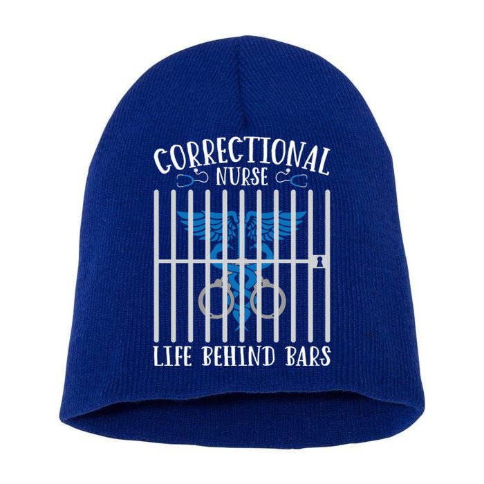 Correctional Nursing Life Behind Bars For Corrections Nurse Great Gift Short Acrylic Beanie