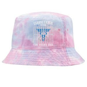 Correctional Nursing Life Behind Bars For Corrections Nurse Great Gift Tie-Dyed Bucket Hat