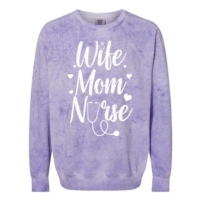 Cool Nurse Mom Wife Rn Nurses Medical Nursing Cna Gift Colorblast Crewneck Sweatshirt