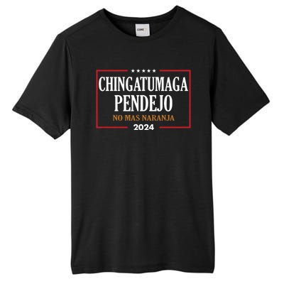 Chingatumaga No Mas Naranja 2024 Election Tall Fusion ChromaSoft Performance T-Shirt