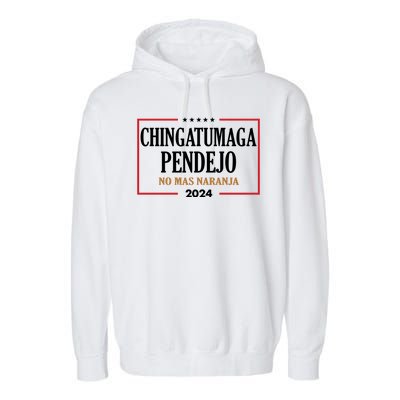 Chingatumaga No Mas Naranja 2024 Election Garment-Dyed Fleece Hoodie