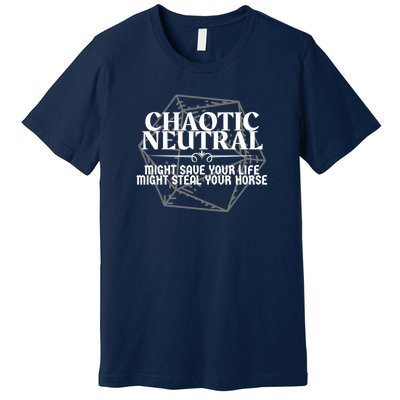 Chaotic Neutral Might Save Your Life. Might Steal Your Horse Dnd Character Ali Premium T-Shirt