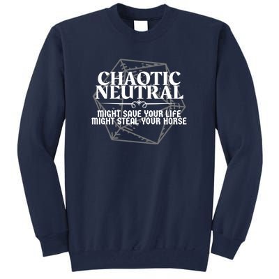 Chaotic Neutral Might Save Your Life. Might Steal Your Horse Dnd Character Ali Tall Sweatshirt