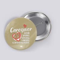 Caregiver Nurses Medical Love Caregiver Appreciation Day Button