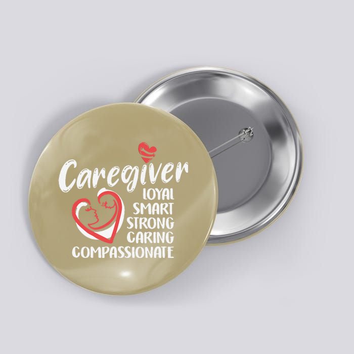 Caregiver Nurses Medical Love Caregiver Appreciation Day Button