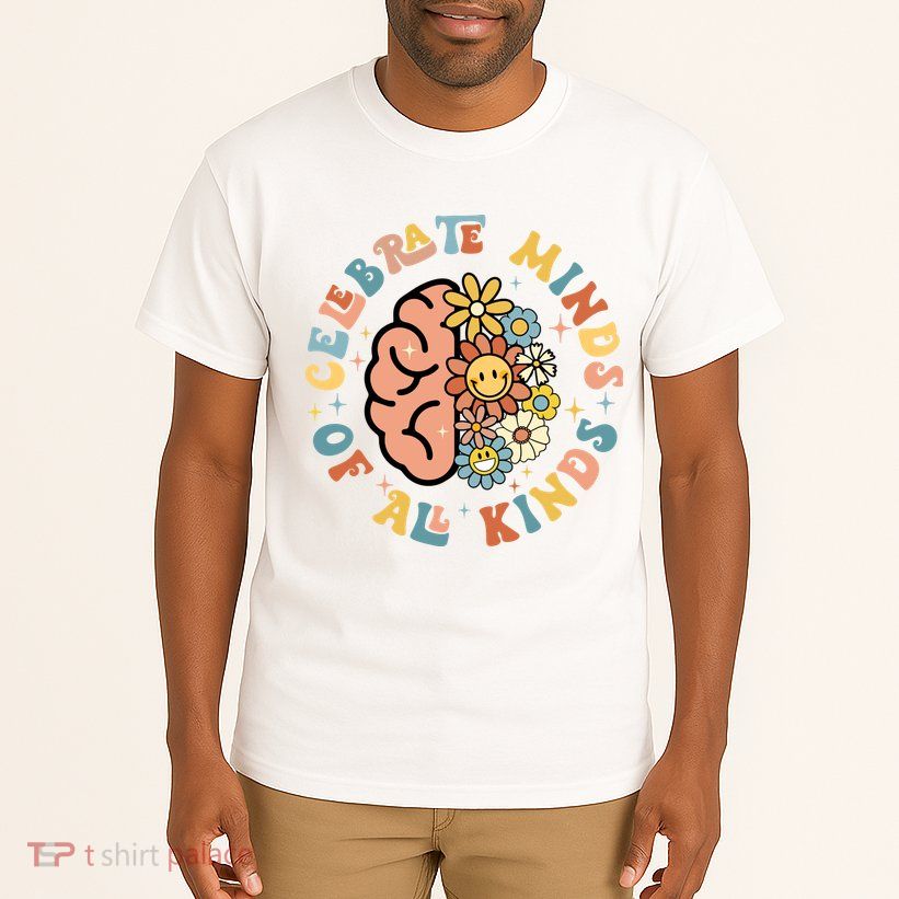 Celebrate Neurodiversity Minds Of All Kinds Tall T-Shirt