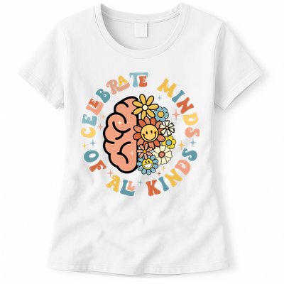 Celebrate Neurodiversity Minds Of All Kinds Womens T-Shirt