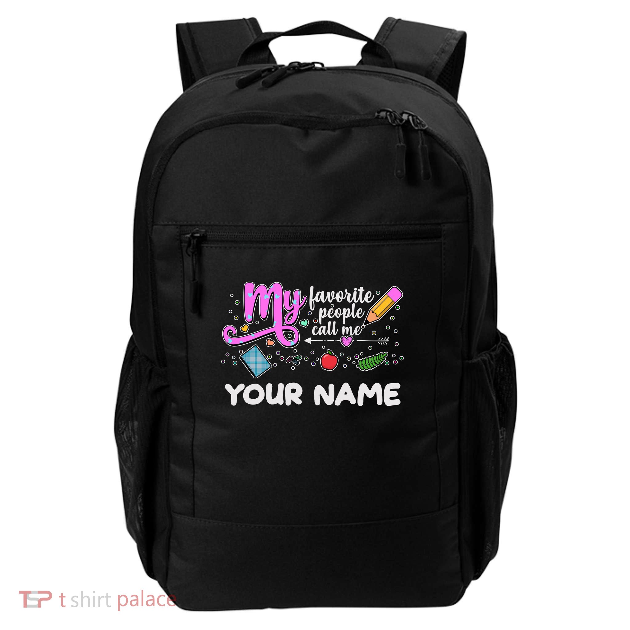 Custom Name My Favorite People Call Me Daily Commute Backpack