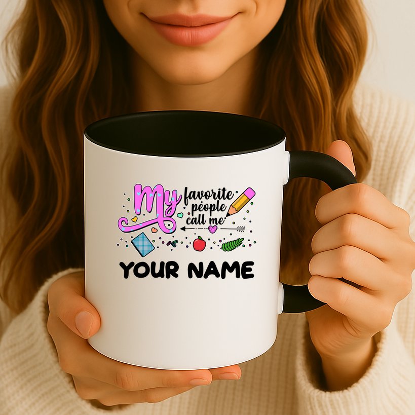 Custom Name My Favorite People Call Me Mug