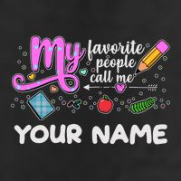 Custom Name My Favorite People Call Me Tumbler