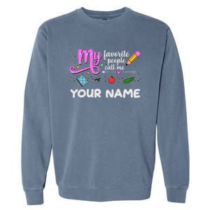 Custom Name My Favorite People Call Me Garment-Dyed Sweatshirt