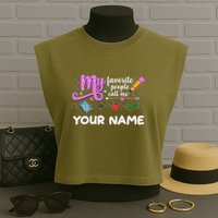 Custom Name My Favorite People Call Me Garment-Dyed Women's Muscle Tee