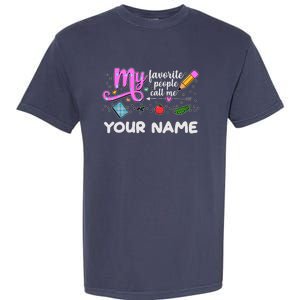 Custom Name My Favorite People Call Me Garment-Dyed Heavyweight T-Shirt