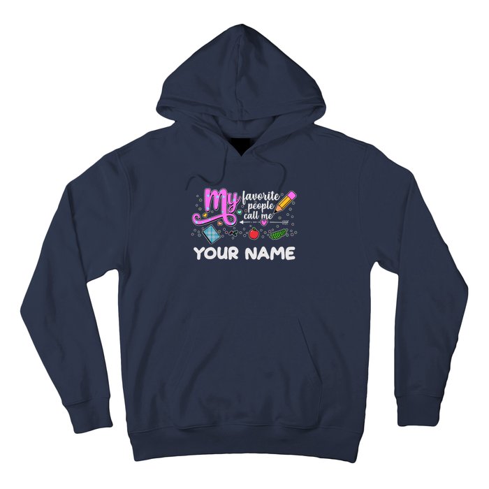 Custom Name My Favorite People Call Me Hoodie