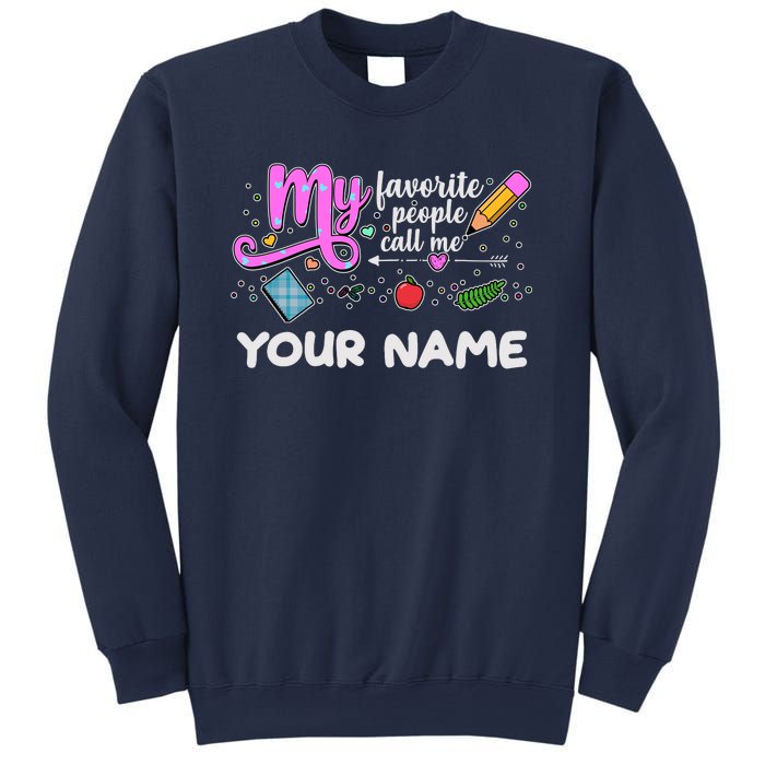 Custom Name My Favorite People Call Me Sweatshirt