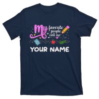 Custom Name My Favorite People Call Me T-Shirt