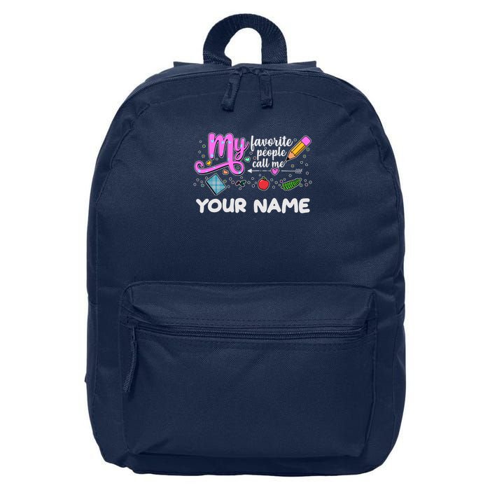 Custom Name My Favorite People Call Me 16 in Basic Backpack