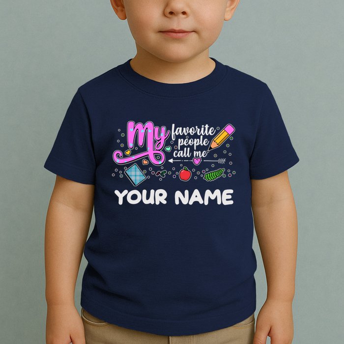 Custom Name My Favorite People Call Me Toddler T-Shirt