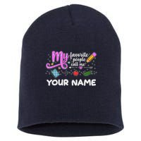 Custom Name My Favorite People Call Me Short Acrylic Beanie