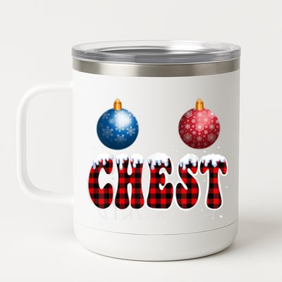 Chest Nuts Matching Chestnuts Funny Christmas Couples Nuts Cool Gift 12 oz Stainless Steel Tumbler Cup