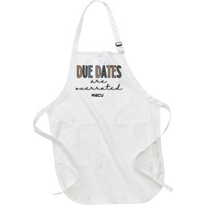 Cute Neonatal Nurse Due Dates Are Overrated NICU Nurse Full-Length Apron With Pockets