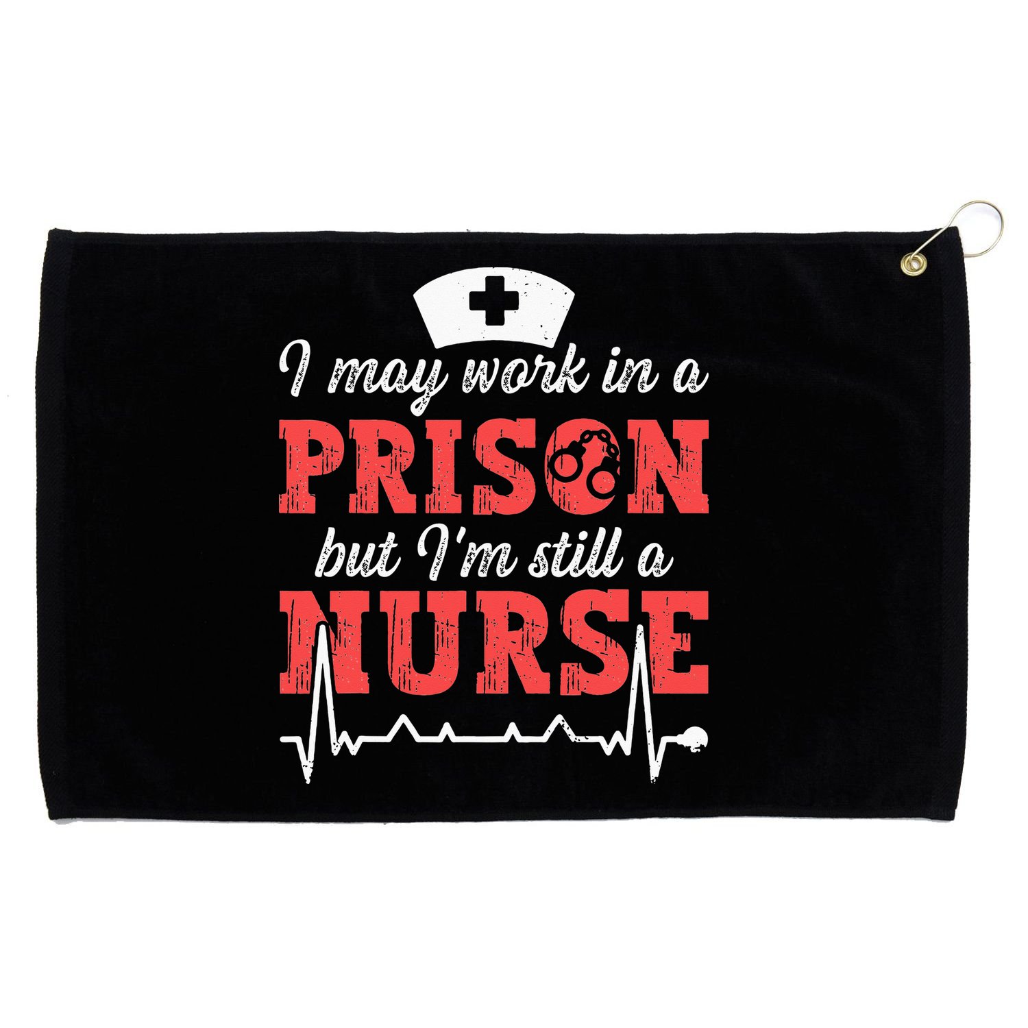 Correctional Nurse Nursing Correction Officer Grommeted Golf Towel