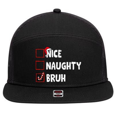 Christmas Nice Naughty Bruh Funny Xmas List 7 Panel Mesh Trucker Snapback Hat