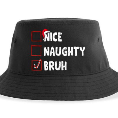 Christmas Nice Naughty Bruh Funny Xmas List Sustainable Bucket Hat