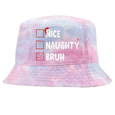 Christmas Nice Naughty Bruh Funny Xmas List Tie-Dyed Bucket Hat