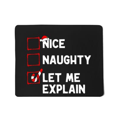 Christmas Nice Naughty Let Me Explain Funny Xmas Mousepad