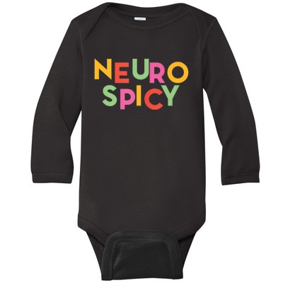 Cool Neurospicy Neuro Spicy Neurotypical Neurodiversity Adhd Baby Long Sleeve Bodysuit