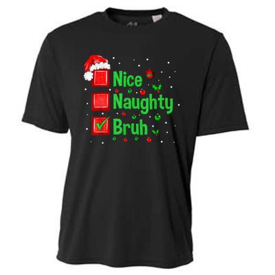 Christmas Nice Naughty Bruh Funny Xmas List Women Cooling Performance Crew T-Shirt