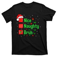 Christmas Nice Naughty Bruh Funny Xmas List Women T-Shirt