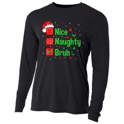 Christmas Nice Naughty Bruh Funny Xmas List Women Cooling Performance Long Sleeve Crew