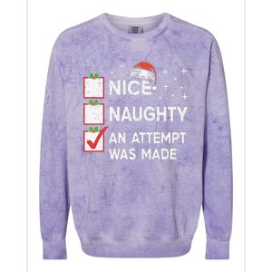 Christmas Nice Naughty An Attempt Was Made Xmas List Santa Colorblast Crewneck Sweatshirt