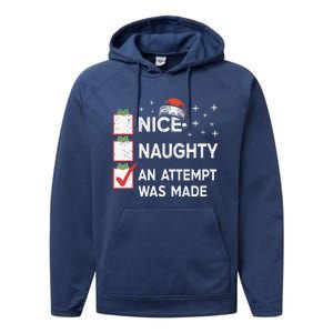 Christmas Nice Naughty An Attempt Was Made Xmas List Santa Performance Fleece Hoodie